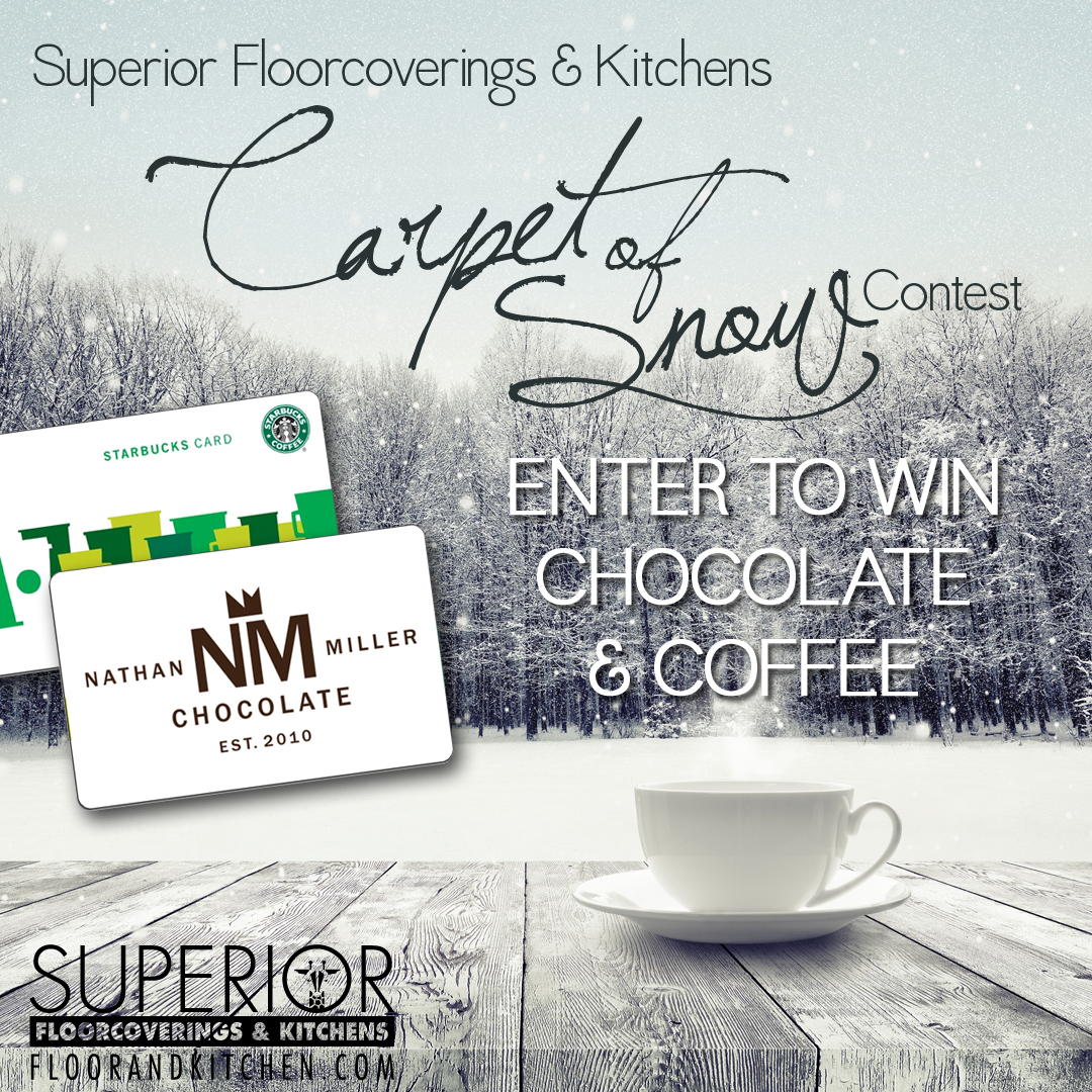 Superior Floorcoverings & Kitchens Carpet of Snow Contest